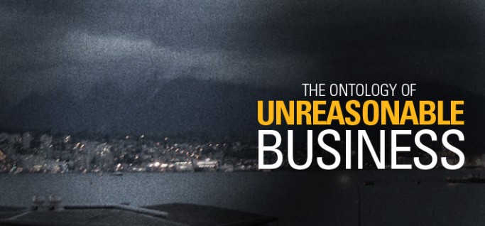 ontology_of_unreasonable_business