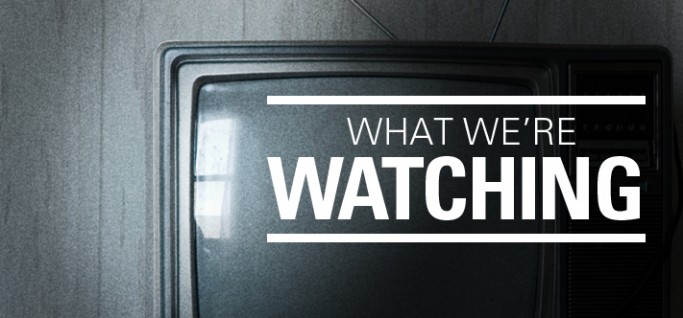 what_were_watching